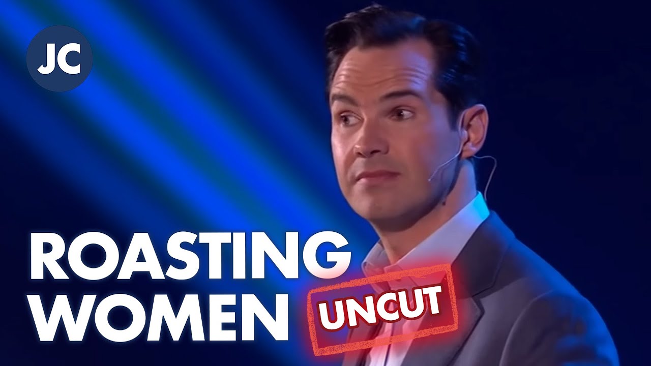 Jimmy Roasting Women (UNCUT VERSION) | Jimmy Carr